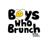 Boys Who Brunch
