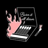 Burn It All Down