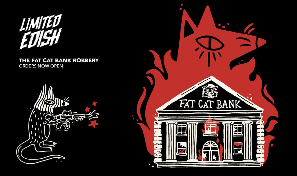 LIMITED EDISH THE FAT CAT BANK ROBBERY - EVOKERY